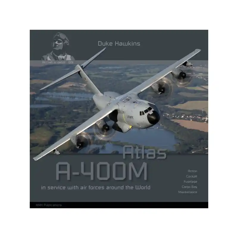 HMH PUBLICATIONS 019 DUKE HAWKINS AIRBUS A-400M ATLAS (140P.) Promotion