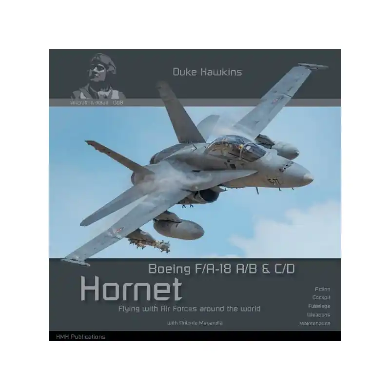 HMH PUBLICATIONS 008 DUKE HAWKINS BOEING F/A 18 HORNET (140P.) Promotion Saisonnière