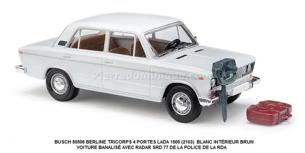Prix Promo *SOLDES* - BERLINE TRICORPS 4 PORTES LADA 1500 (2103) BLANC INTÉRIEUR BRUN VOITURE BANALISÉ AVEC RADAR SRD 77 DE LA POLICE DE LA RDA